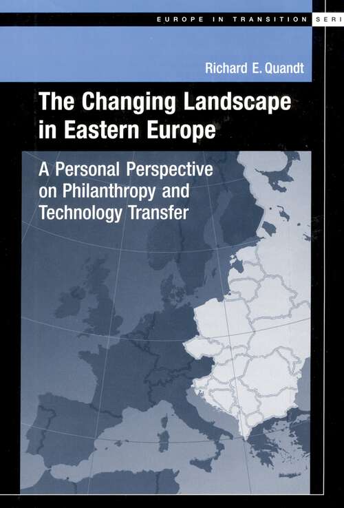 Book cover of The Changing Landscape In Eastern Europe: A Personal Perspective On Philanthropy And Technology Transfer