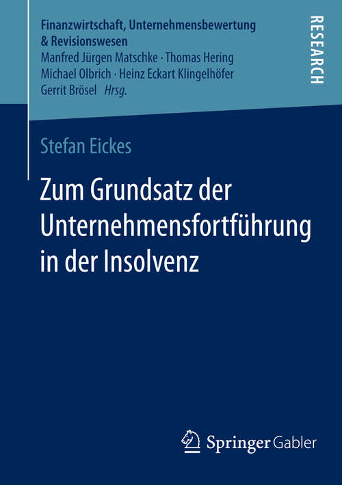 Book cover of Zum Grundsatz der Unternehmensfortführung in der Insolvenz (2014) (Finanzwirtschaft, Unternehmensbewertung & Revisionswesen)