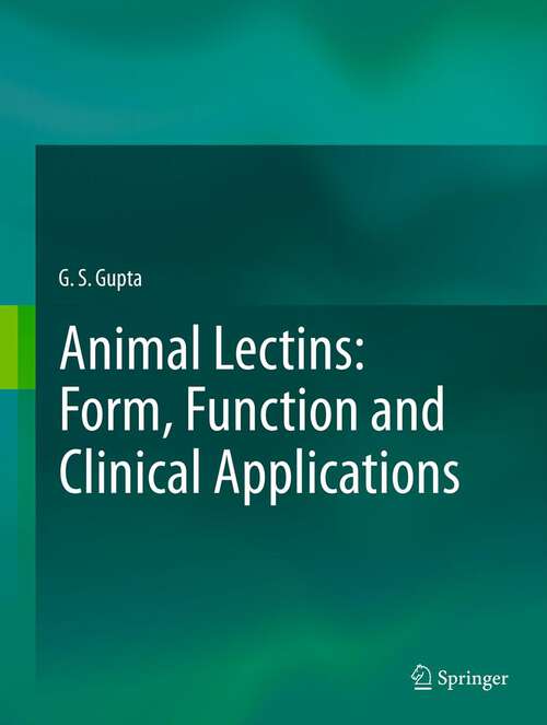 Book cover of Animal Lectins: Form, Function and Clinical Applications (2012)