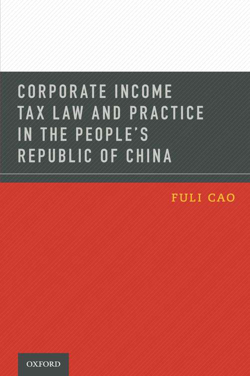 Book cover of Corporate Income Tax Law and Practice in the People's Republic of China