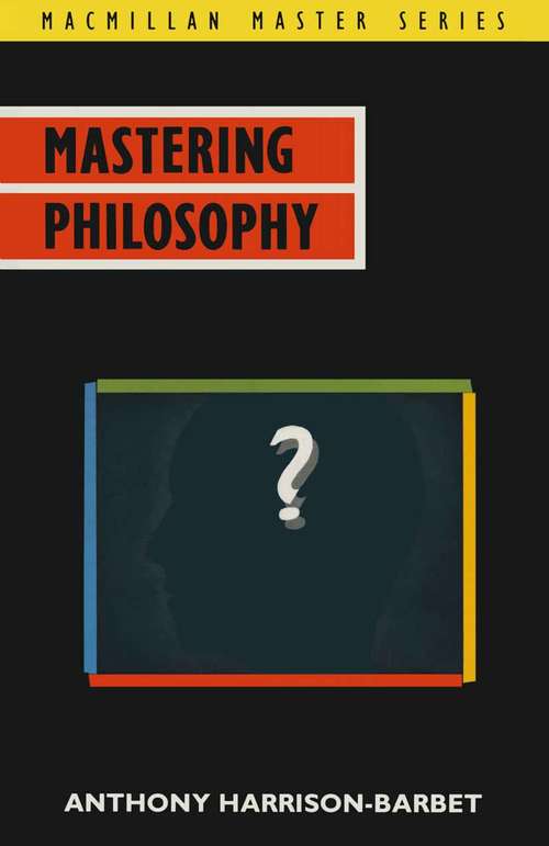 Book cover of Mastering Philosophy (1st ed. 1990)