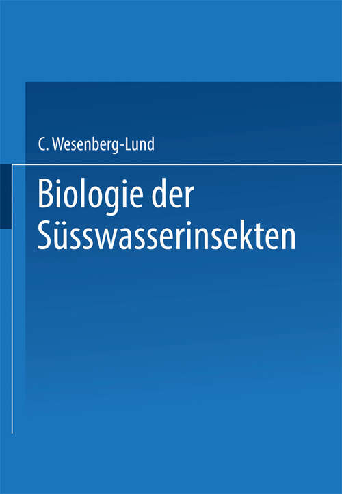 Book cover of Biologie der Süsswasserinsekten (1943)