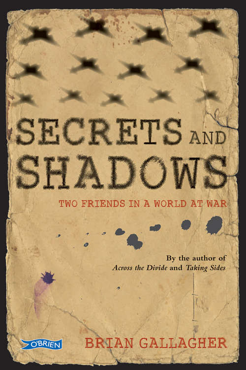 Book cover of Secrets and Shadows: Two friends in a world at war