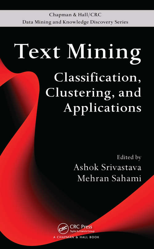 Book cover of Text Mining: Classification, Clustering, and Applications