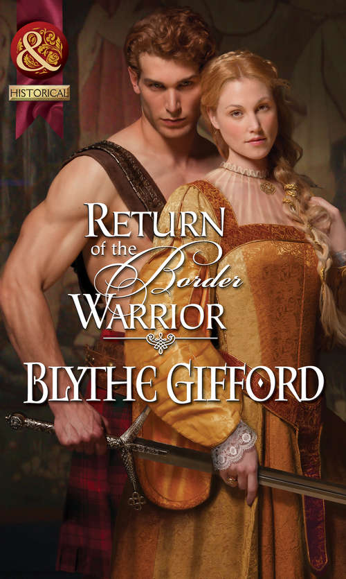Book cover of Return of the Border Warrior: Claimed By The Highland Warrior / The Highlander's Stolen Touch / Return Of The Border Warrior / Highland Rogue, London Miss / Her Highland Protector / A Rose In The Storm / Highlander Claimed (ePub First edition) (The Brunson Clan #1)