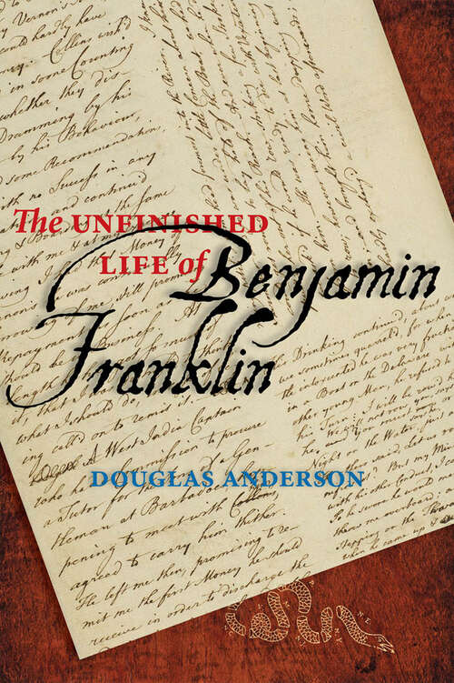 Book cover of The Unfinished Life of Benjamin Franklin