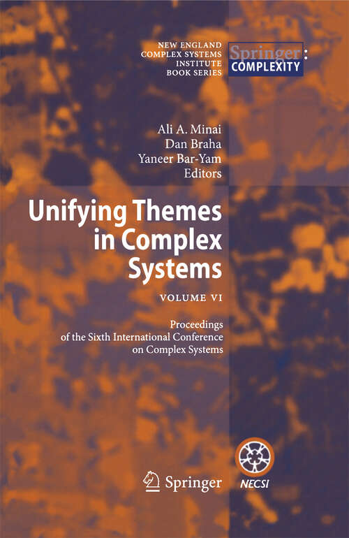 Book cover of Unifying Themes in Complex Systems: Vol VI: Proceedings of the Sixth International Conference on Complex Systems (2008)