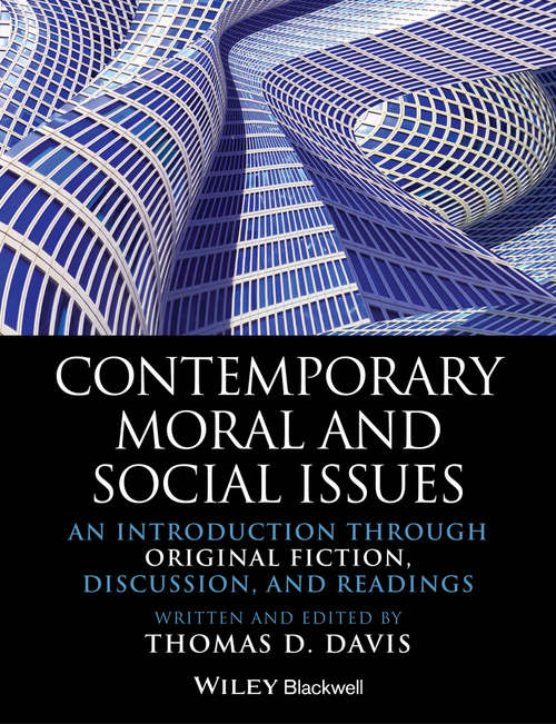 Book cover of Contemporary Moral and Social Issues: An Introduction through Original Fiction, Discussion, and Readings