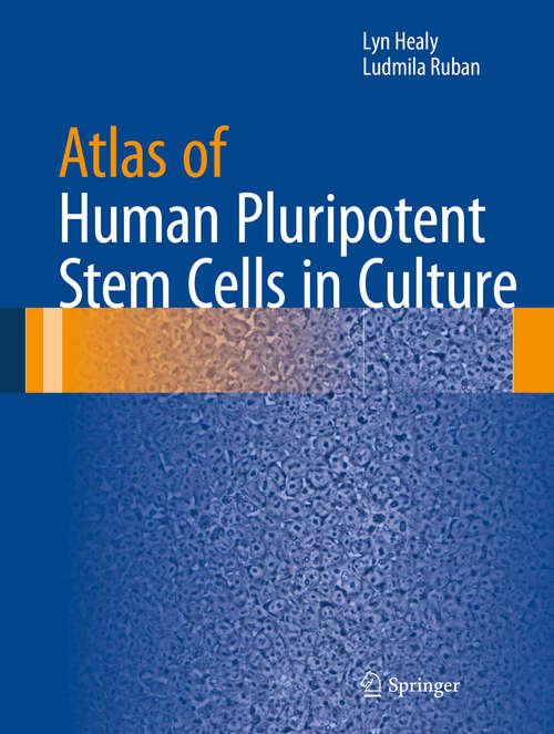 Book cover of Atlas of Human Pluripotent Stem Cells in Culture (2015)