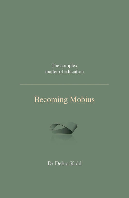 Book cover of Becoming Mobius: The complex matter of education