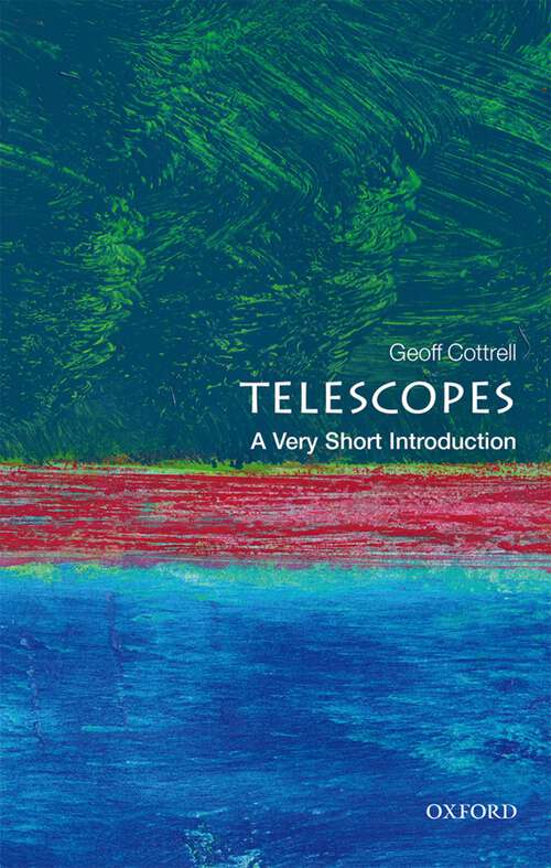 Book cover of Telescopes: A Very Short Introduction (Very Short Introductions)