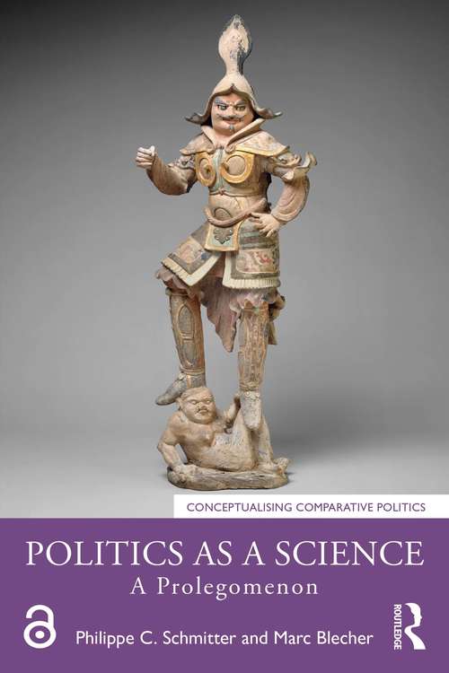 Book cover of Politics as a Science: A Prolegomenon (Conceptualising Comparative Politics)