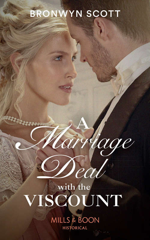 Book cover of A Marriage Deal With The Viscount: A Marriage Deal With The Viscount Sent As The Viking's Bride A Vow For An Heiress (ePub edition) (Allied at the Altar #1)