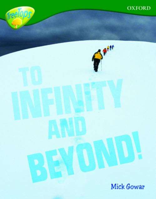 Book cover of Oxford Reading Tree, Level 12, TreeTops Non-fiction: To Infinity and Beyond (PDF)
