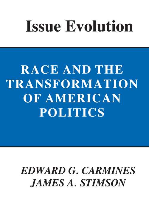 Book cover of Issue Evolution: Race and the Transformation of American Politics