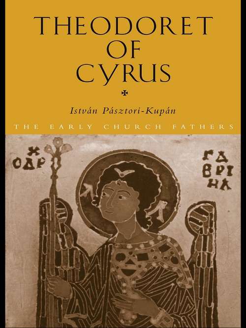 Book cover of Theodoret of Cyrus (The Early Church Fathers)