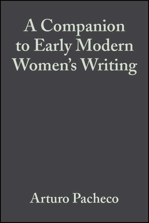 Book cover of A Companion to Early Modern Women's Writing (Blackwell Companions to Literature and Culture)