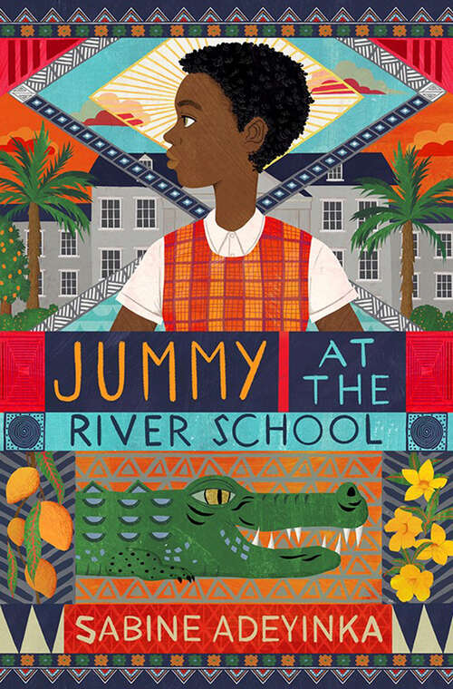 Book cover of Jummy At The River School (Jummy At The River School Series #1)