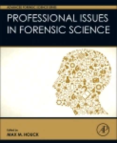 Book cover of Professional Issues in Forensic Science (Advanced Forensic Science Series)