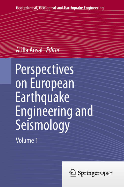 Book cover of Perspectives on European Earthquake Engineering and Seismology: Volume 1 (2014) (Geotechnical, Geological and Earthquake Engineering #34)