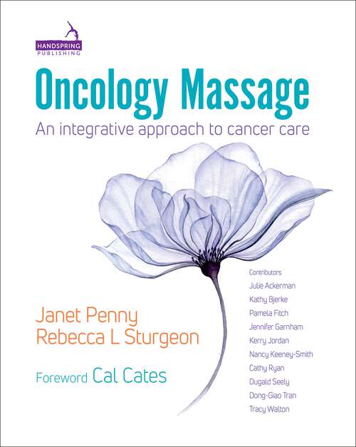 Book cover of Oncology Massage: An Integrative Approach to Cancer Care