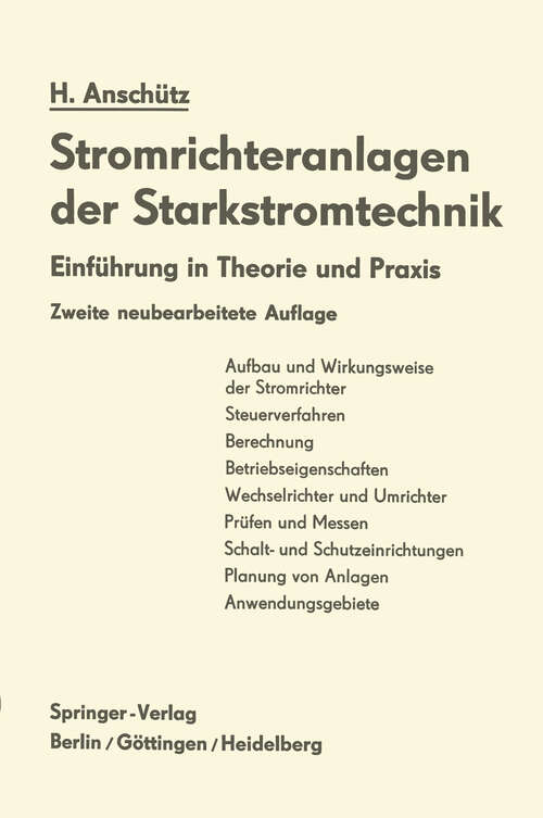 Book cover of Stromrichteranlagen der Starkstromtechnik: Einführung in Theorie und Praxis (2. Aufl. 1963)