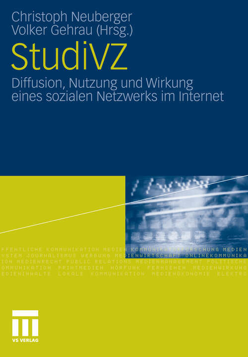 Book cover of StudiVZ: Diffusion, Nutzung und Wirkung eines sozialen Netzwerks im Internet (2011)