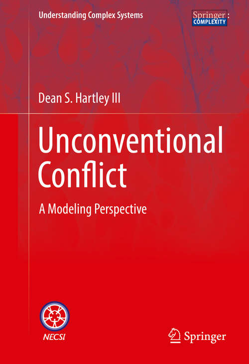 Book cover of Unconventional Conflict: A Modeling Perspective (Understanding Complex Systems)