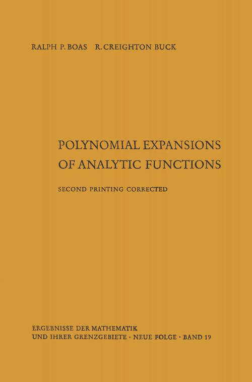 Book cover of Polynomial expansions of analytic functions (2nd ed. 1964) (Ergebnisse der Mathematik und Ihrer Grenzgebiete. 1. Folge #19)