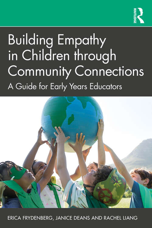 Book cover of Building Empathy in Children through Community Connections: A Guide for Early Years Educators