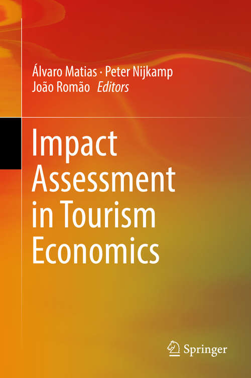 Book cover of Impact Assessment in Tourism Economics (1st ed. 2016)