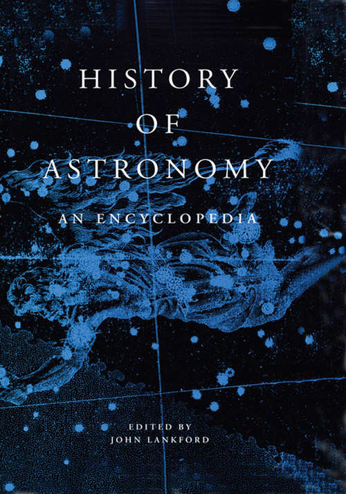 Book cover of History of Astronomy: An Encyclopedia (Garland Encyclopedias in the History of Science)