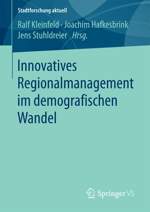 Book cover of Innovatives Regionalmanagement im demografischen Wandel (Stadtforschung aktuell)