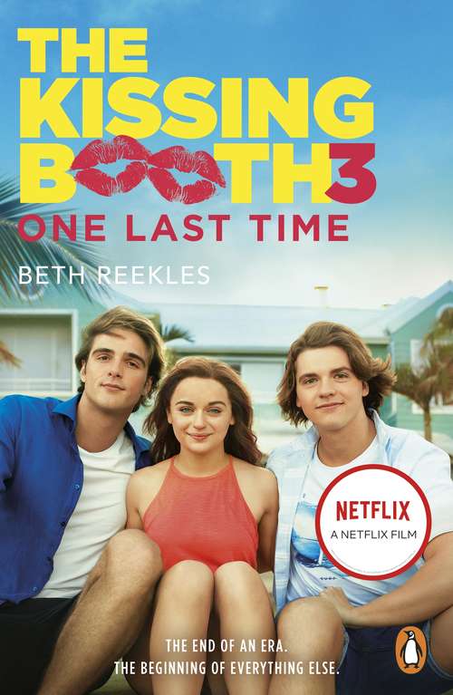 Book cover of The Kissing Booth 3: One Last Time (The Kissing Booth)