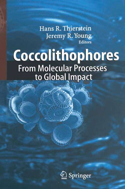 Book cover of Coccolithophores: From Molecular Processes to Global Impact (2004)