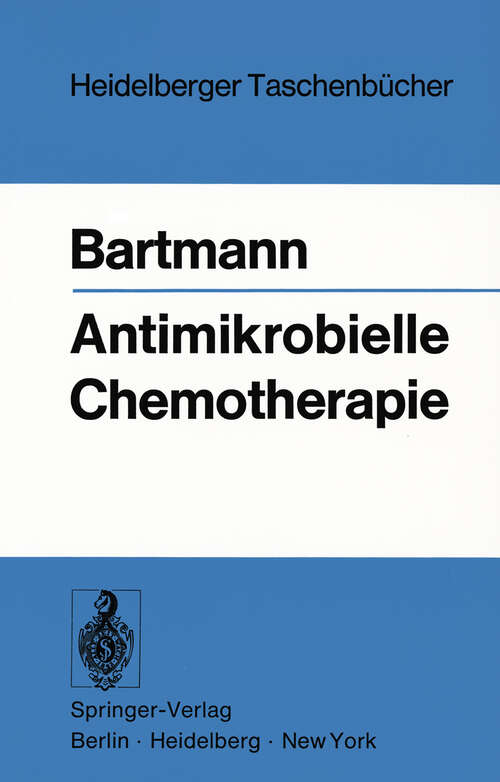 Book cover of Antimikrobielle Chemotherapie (1974) (Heidelberger Taschenbücher #137)