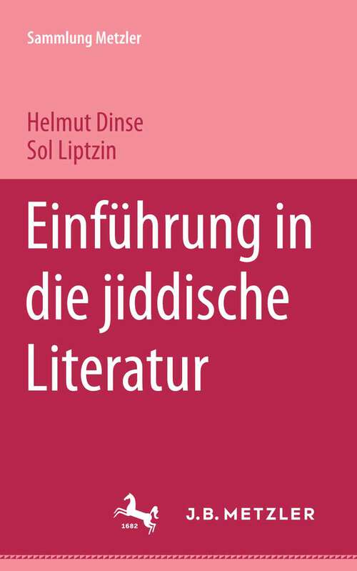 Book cover of Einführung in die jiddische Literatur: Sammlung Metzler, 165 (1. Aufl. 1978) (Sammlung Metzler)