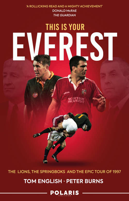 Book cover of This is Your Everest: The Lions, the Springboks and the Epic Tour of 1997