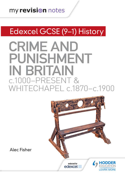 Book cover of My Revision Notes: Crime and punishment through time, c1000-present and Whitechapel, c1870-c1900 (PDF) (My Revision Notes)