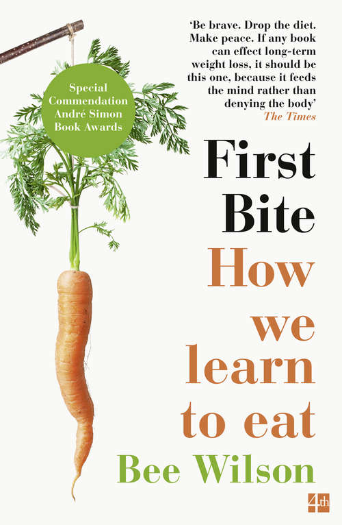 Book cover of First Bite: How We Learn To Eat (ePub edition)