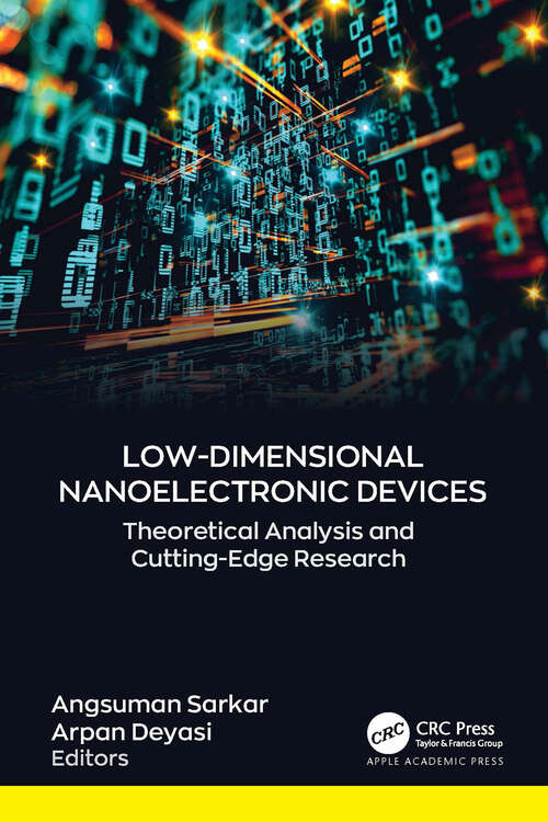 Book cover of Low-Dimensional Nanoelectronic Devices: Theoretical Analysis and Cutting-Edge Research