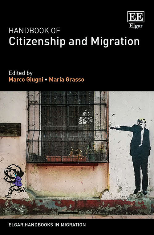 Book cover of Handbook of Citizenship and Migration (Elgar Handbooks in Migration)