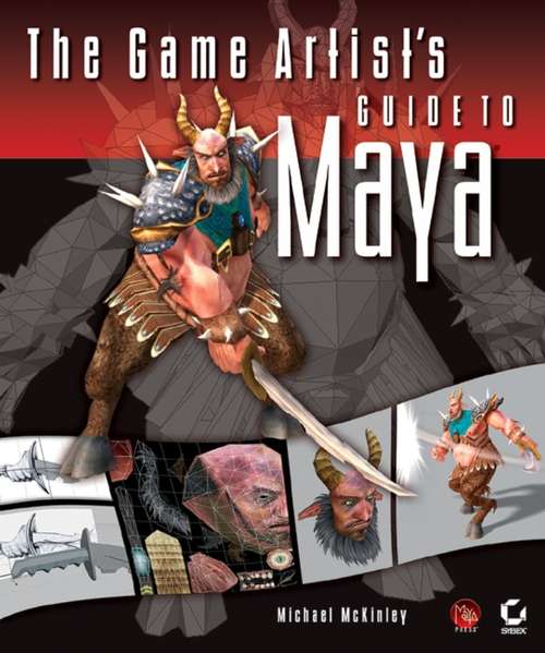 Book cover of The Game Artist's Guide to Maya
