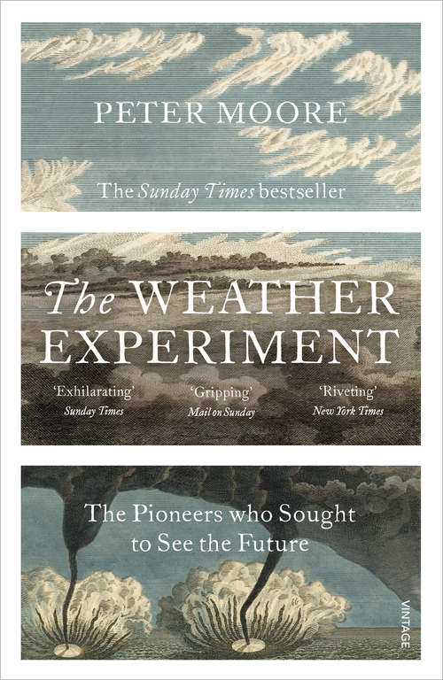 Book cover of The Weather Experiment: The Pioneers who Sought to see the Future