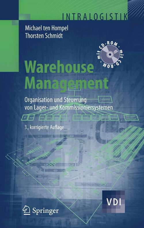 Book cover of Warehouse Management: Organisation und Steuerung von Lager- und Kommissioniersystemen (3., korr. Aufl. 2008) (VDI-Buch)