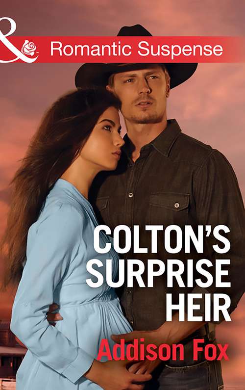 Book cover of Colton's Surprise Heir: A Secret In Conard County Colton's Surprise Heir Guarding Eve Claiming Caleb Bodyguard Daddy (ePub edition) (The Coltons of Texas #2)