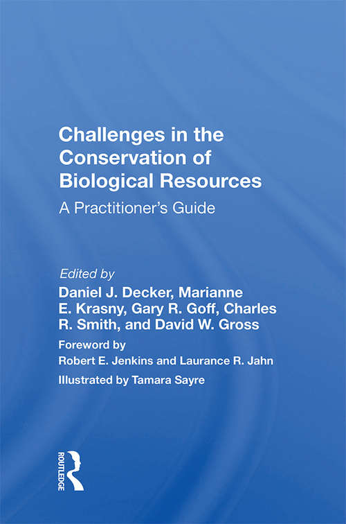 Book cover of Challenges In The Conservation Of Biological Resources: A Practitioner's Guide