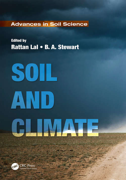 Book cover of Soil and Climate: Advances In Soil Science (Advances in Soil Science: Vol. 96)