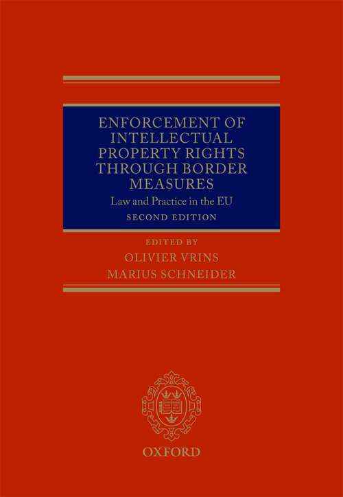 Book cover of Enforcement of Intellectual Property Rights through Border Measures: Law and Practice in the EU