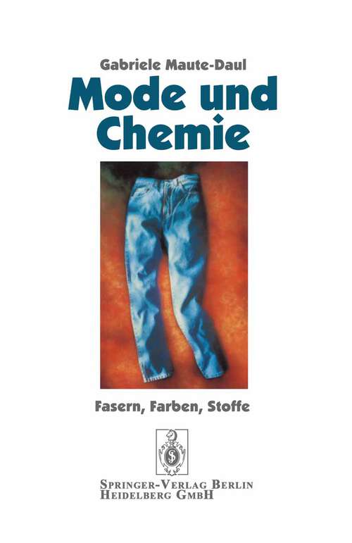 Book cover of Mode und Chemie: Fasern, Farben, Stoffe (1995)